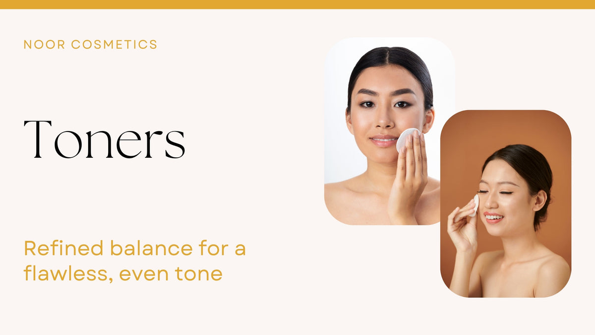Toners Collection - Noor Cosmetics