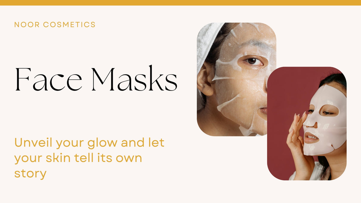 Face Masks Collection - Noor Cosmetics